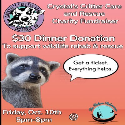 Crystal's Critter Care & Rescue Inc. Charity Dinner - Oct 10th FRI (5pm)